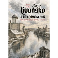 Livonsko a středověká Rus - E-kniha