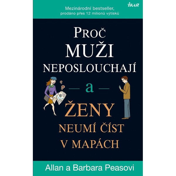 Proč muži neposlouchají a ženy neumí číst v mapách