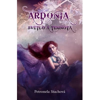 Ardónia – svetlo a temnota - E-kniha