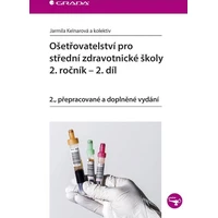Ošetřovatelství pro střední zdravotnické školy - 2. ročník, 2. díl - E-kniha