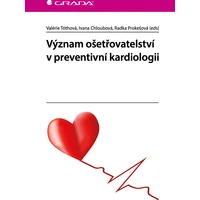 Význam ošetřovatelství v preventivní kardiologii - E-kniha