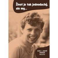 Život je tak jednoduchý, ale my… - E-kniha