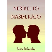 Neříkej to našim, Kájo - E-kniha