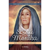 Svätá Monika: Moc vytrvalej modlitby - E-kniha