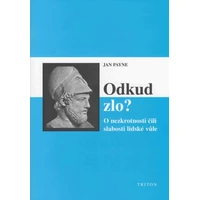 Odkud zlo? O nezkrotnosti čili slabosti lidské vůle - E-kniha