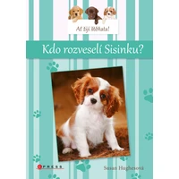 Ať žijí štěňata: Kdo rozveselí Sisinku? - E-kniha