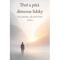 Třetí a pátá dimenze lidsky - E-kniha