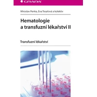 Hematologie a transfuzní lékařství II - E-kniha