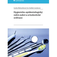 Hygienicko-epidemiologický režim zubní a ortodontické ordinace - E-kniha
