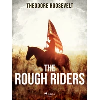 The Rough Riders - E-kniha