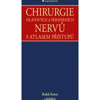 Chirurgie hlavových a periferních nervů s atlasem přístupů - E-kniha
