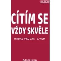Cítím se vždy skvěle, Intuice jako dar 2. Vjem - E-kniha