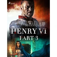 Henry VI, Part 3 - E-kniha