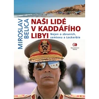 Naši lidé v Kaddáfího Libyi (2.vydání) - E-kniha