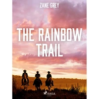 The Rainbow Trail - E-kniha
