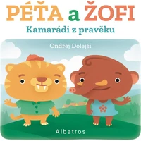 Kamarádi z pravěku: Péťa a Žofi - E-kniha