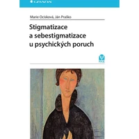 Stigmatizace a sebestigmatizace u psychických poruch - E-kniha