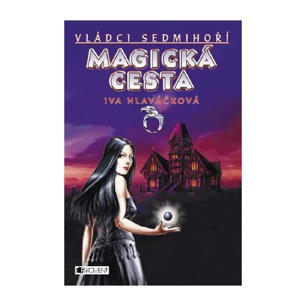 Vládci Sedmihoří – Magická cesta