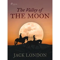 The Valley of the Moon - E-kniha