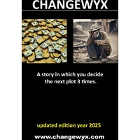 Changewyx. A story in which you decide the next plot 3 times. - E-kniha