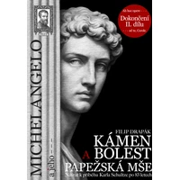 Michelangelo a jeho – Kámen a bolest - E-kniha