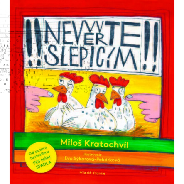 Nevěřte slepicím