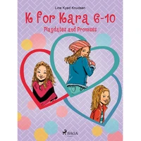 K for Kara 6-10. Playdates and Promises - E-kniha