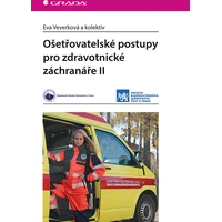 Ošetřovatelské postupy pro zdravotnické záchranáře II - E-kniha