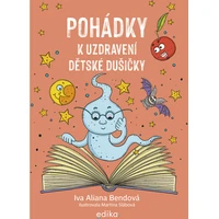 Pohádky k uzdravení dětské dušičky - E-kniha