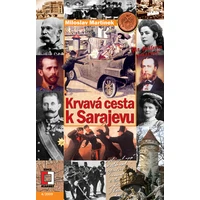 Krvavá cesta k Sarajevu - E-kniha