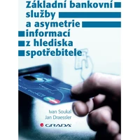 Základní bankovní služby a asymetrie informací z hlediska spotřebitele - E-kniha