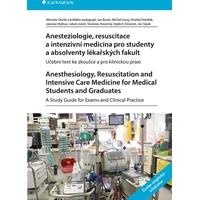 Anesteziologie, resuscitace a intenzivní medicína pro studenty a absolventy lékařských fakult. Anest - E-kniha