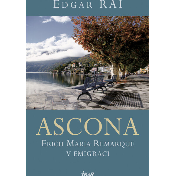 ASCONA. E. M. Remarque v emigraci