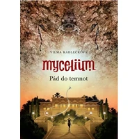 Mycelium III: Pád do temnot - E-kniha