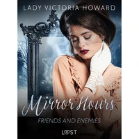 Mirror Hours: Friends and Enemies - a Time Travel Romance - E-kniha