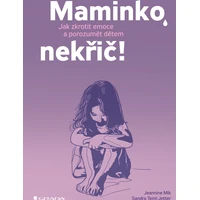 Maminko, nekřič! - E-kniha
