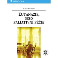 Eutanazie, nebo paliativní péče? - E-kniha