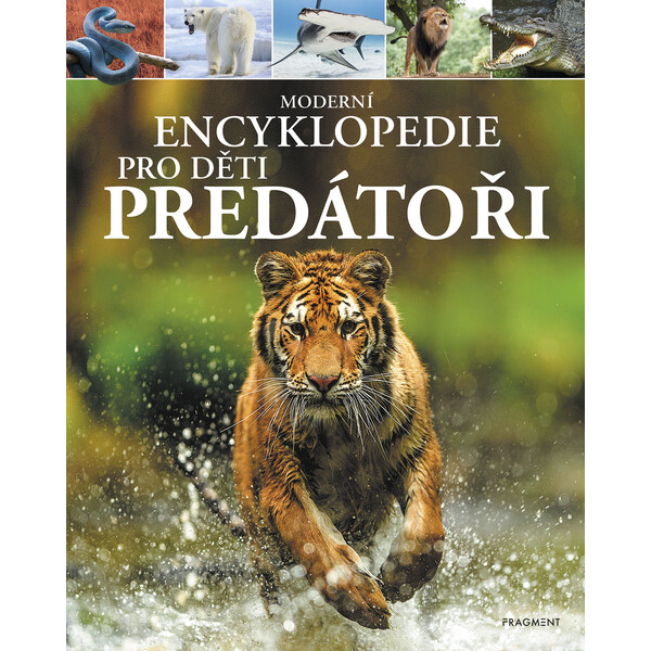 Moderní encyklopedie pro děti - Predátoři