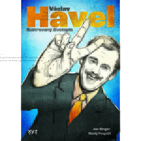 Václav Havel: ilustrovaný životopis