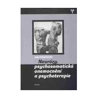 Neurózy, psychosmatická onemocnění a psychoterapie - E-kniha