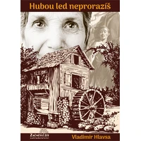 Hubou led neprorazíš - E-kniha