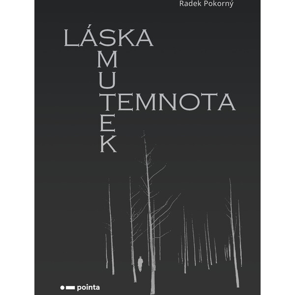 Láska, smutek, temnota