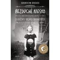 Bezduché mesto Neobyčajné deti slečny Peregrinovej - E-kniha