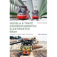 Vozidla a tratě úzkorozchodných elektrických drah v ČR a SR - E-kniha