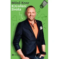 Miloš Knor: K(n)oření života - E-kniha