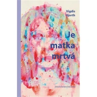 Je matka mrtvá - E-kniha
