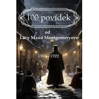 100 povídek od Lucy Maud Montgomeryové - E-kniha