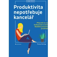 Produktivita nepotřebuje kancelář - E-kniha