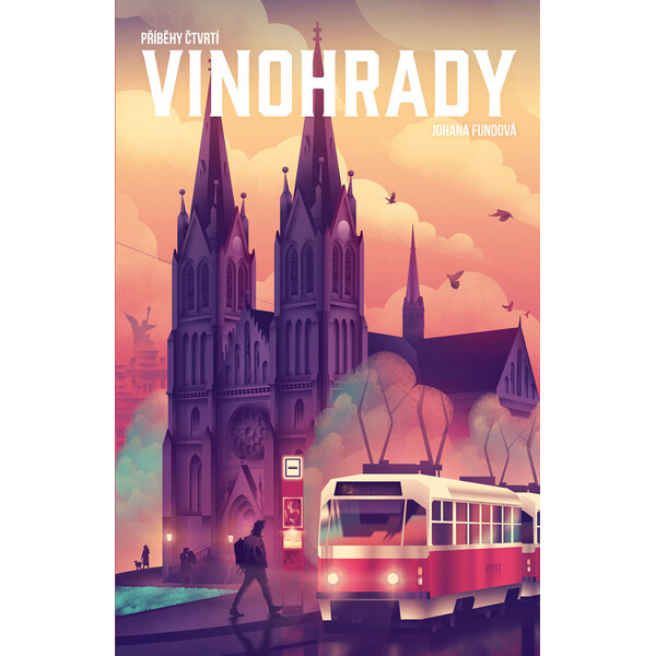 Příběhy čtvrtí: Vinohrady