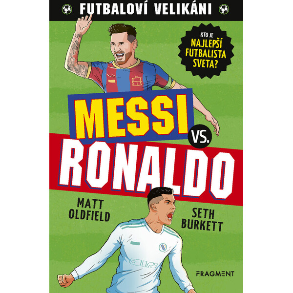 Futbaloví velikáni: Messi vs. Ronaldo